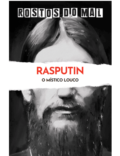 Vol. 7 Rasputin. O Místico Louco
