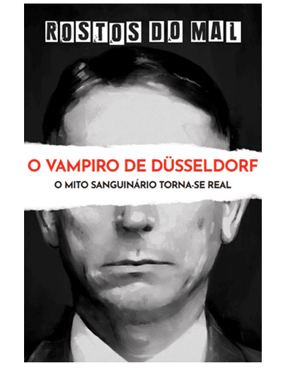 Vol. 24 O Vampiro de Düsseldorf. O Sanguinário
